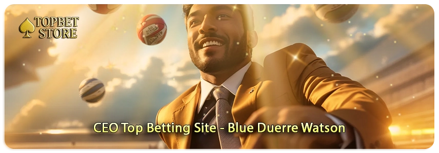 CEO Top Betting Site - Blue Duerre Watson