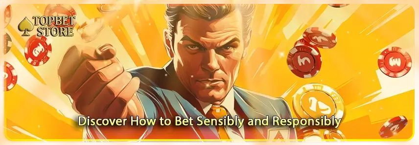 Discover How to Bet Sensibly and Responsibly