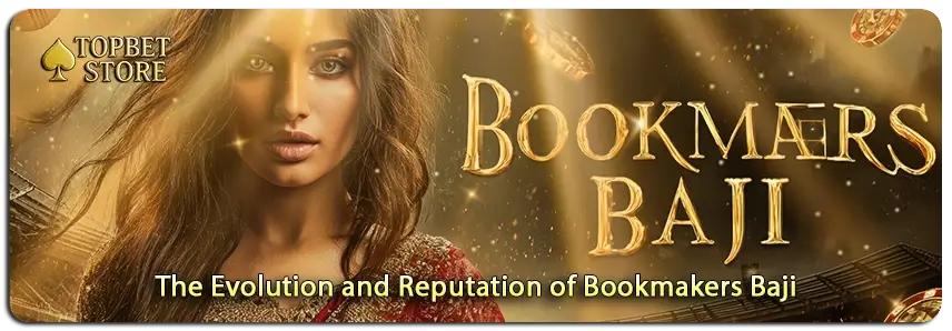Exploring the Rich History of Bookmakers Baji