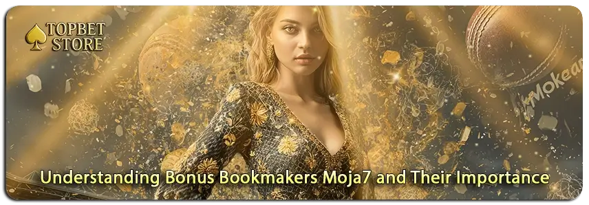 Decoding the Role of Bonus Bookmakers Moja7 in Betting
