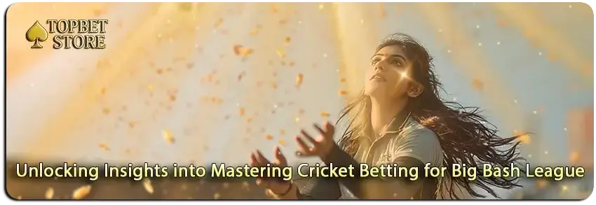 Unlocking Winning Techniques in Big Bash League Betting