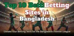 Boost Your Betting Success in the Bangladesh Premier League